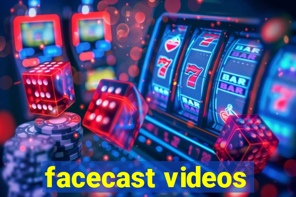 facecast videos